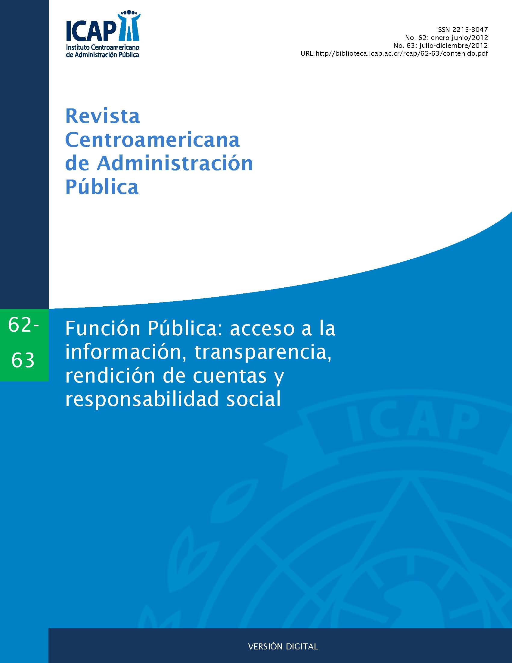 					Ver Núm. 62-63 (2012): Función Pública: acceso a la información, transparencia, rendición de cuentas y responsabilidad social
				
