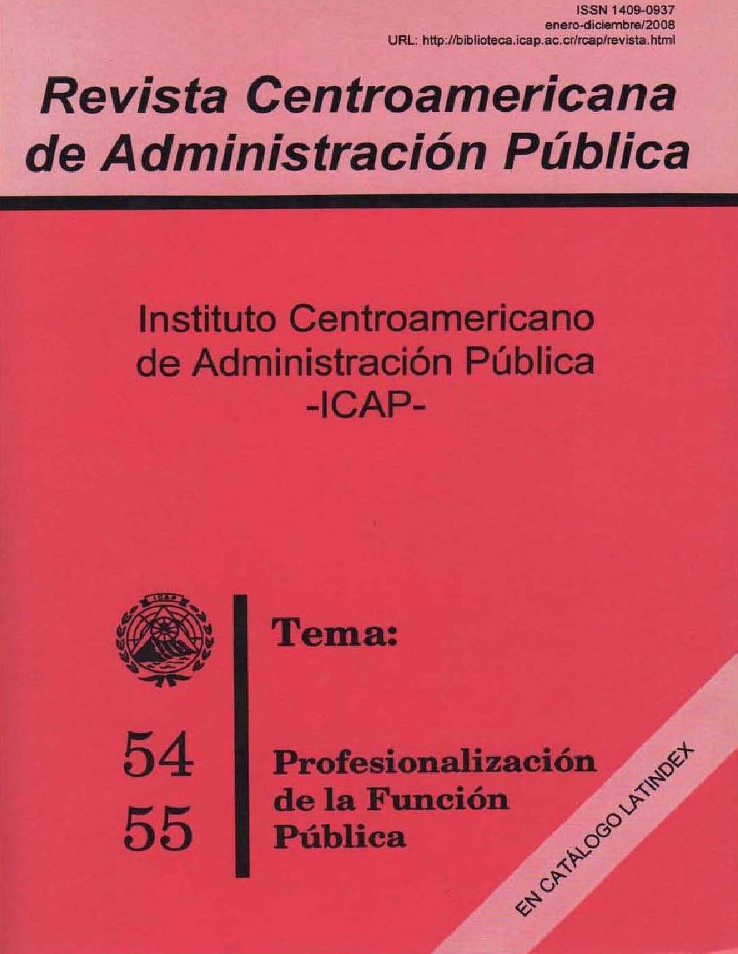 					Ver Núm. 54-55 (2008): Profesionalización de la Función Pública
				