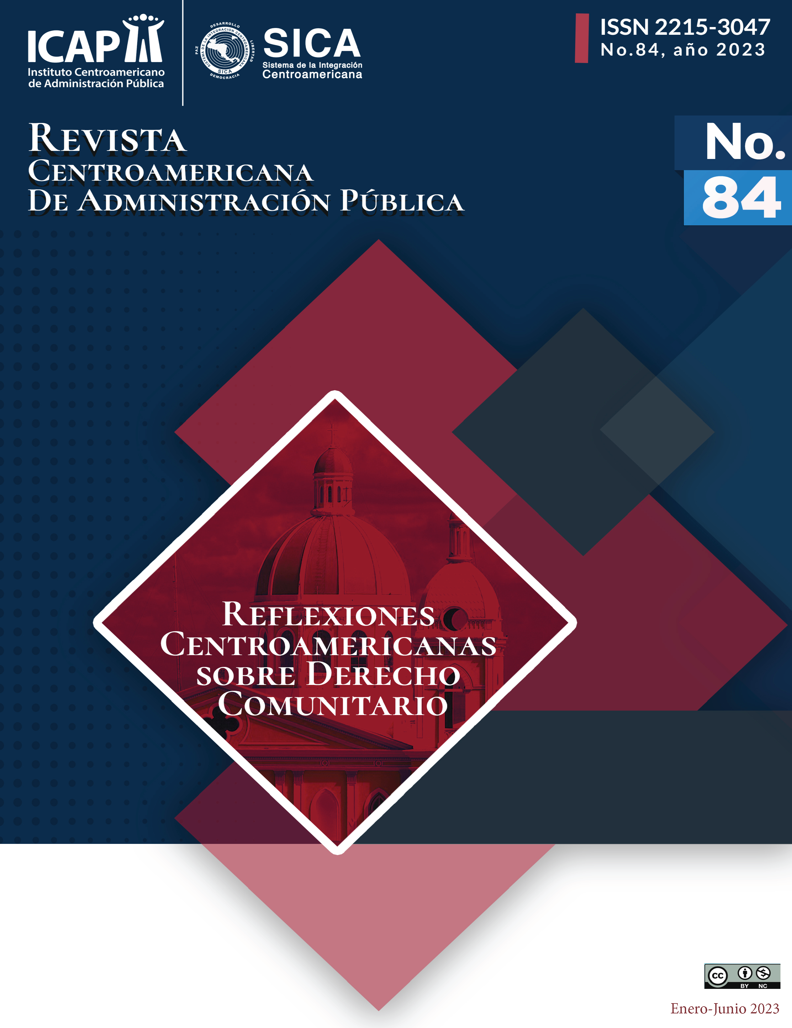 					Ver Núm. 84 (2023): Reflexiones Centroamericanas sobre Derecho Comunitario
				